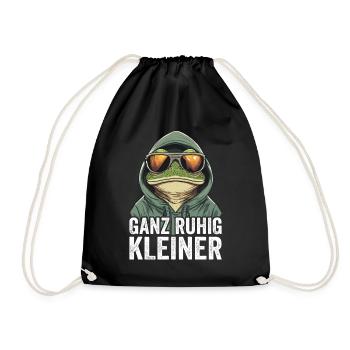 Ganz Ruhig Kleiner Lustiger Spruch - Turnbeutel - Schwarz - Vorne