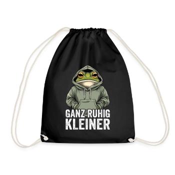 Ganz Ruhig Kleiner Lustiger Spruch - Turnbeutel - Schwarz - Vorne