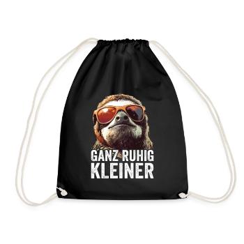 Ganz Ruhig Kleiner Lustiger Spruch - Turnbeutel - Schwarz - Vorne