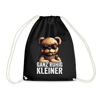 Ganz Ruhig Kleiner Lustiger Spruch - Turnbeutel - Schwarz - Vorne