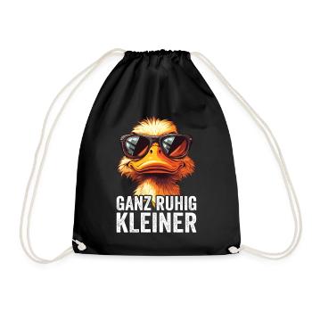 Ganz Ruhig Kleiner Lustiger Spruch - Turnbeutel - Schwarz - Vorne