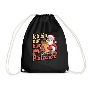 Ich bin nur hier wegen der Plätzchen - Turnbeutel - Schwarz - Vorne