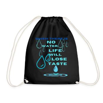 Water Conservation Inspirational Design - Drawstring Bag - black - Front