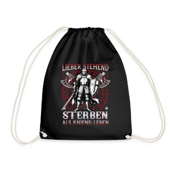 Better to die standing than to live kneeling, knights - Drawstring Bag - black - Front