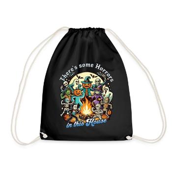 There's Some Horrors In This House Saying - Drawstring Bag - black - Front