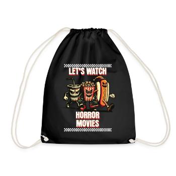Let's Watch Horror Movies Funny Saying Design - Drawstring Bag - black - Front