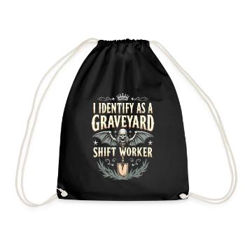 I Identify As A Graveyard Shift Worker - Drawstring Bag - black - Front