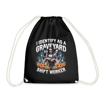 I Identify As A Graveyard Shift Worker - Drawstring Bag - black - Front
