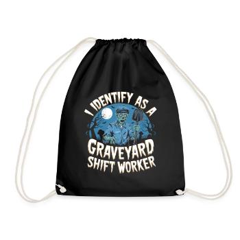 I Identify As A Graveyard Shift Worker - Drawstring Bag - black - Front
