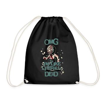Funny Halloween Saying OMG I'm Dead - Drawstring Bag - black - Front
