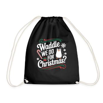 Penguin Christmas Waddle We Do For Christmas - Drawstring Bag - black - Front