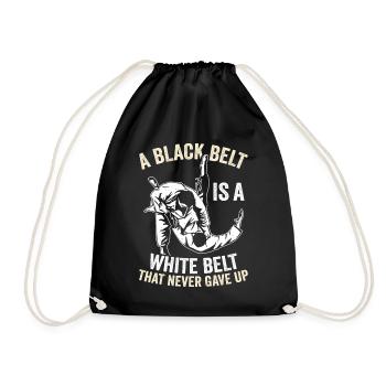 A Black Belt Is A White Belt That Never Gave Up - - Drawstring Bag - black - Front