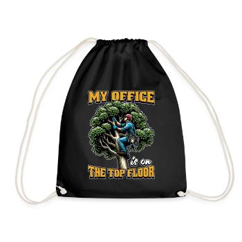 Logging My Office Is On The Top Floor Tree Climber - Turnbeutel - Schwarz - Vorne