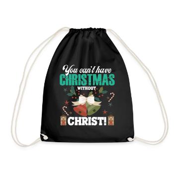 Christmas Can't Have Christmas Without Christ - Drawstring Bag - black - Front