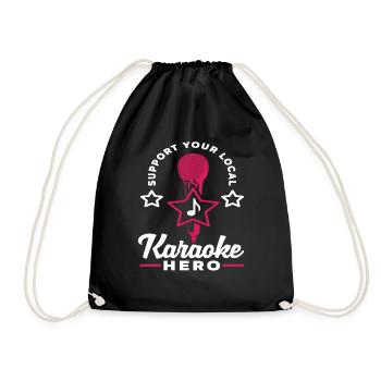 Support Your Local Karaoke Hero - Drawstring Bag - black - Front