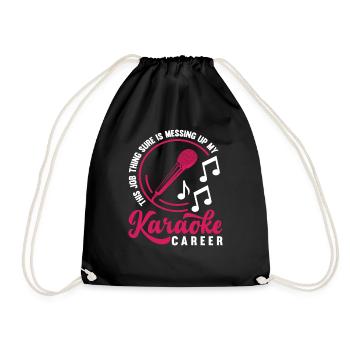 This Job Is Screwing Up My Karaoke Career - Drawstring Bag - black - Front