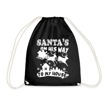 Christmas Santa Is On His Way To My House - Drawstring Bag - black - Front
