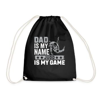 Dad is my name Judo is my game - Judo Daddy Judoka - Drawstring Bag - black - Front