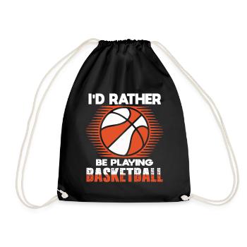 Basketball I'd Rather Be Playing Basketball - Drawstring Bag - black - Front