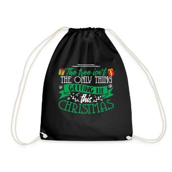 Tree Isn't The Only Thing Getting Lit Christmas - Drawstring Bag - black - Front