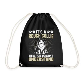 It's A Rough Collie thing you wouldn't understand - Drawstring Bag - black - Front