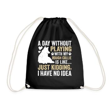 Rough Collie Dog Funny Rough Collie Saying - Turnbeutel - Schwarz - Vorne