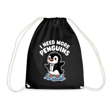 Ich Brauche Mehr Pinguine Lustiger Pinguin - Turnbeutel - Schwarz - Vorne