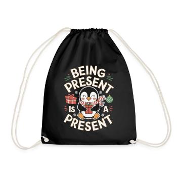 Being Present Ist Ein Geschenk Pinguin Motiv - Turnbeutel - Schwarz - Vorne