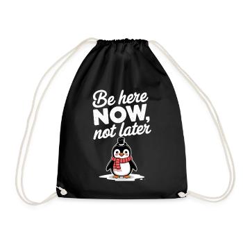 Sois ici maintenant, pas pingouin plus tard - Sac de sport léger - noir - Devant