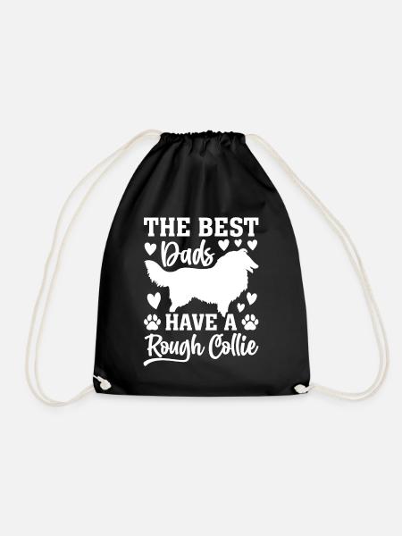 The best dads have a Rough Collie - Rough Collie D - Turnbeutel - Schwarz