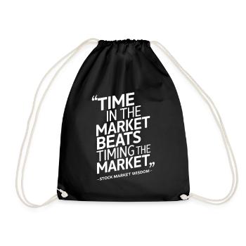 Börsenweisheit Zeit auf dem Markt schlägt - Turnbeutel - Schwarz - Vorne
