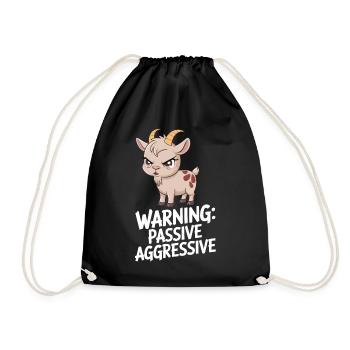 Warning: Passive Aggressive Goat Humor - Drawstring Bag - black - Front