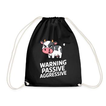 Warning Passive Aggressive Cow Cartoon Humor - Drawstring Bag - black - Front