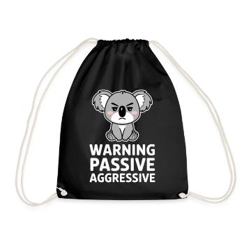Warnung Passive Aggressive Koala Humor - Turnbeutel - Schwarz - Vorne