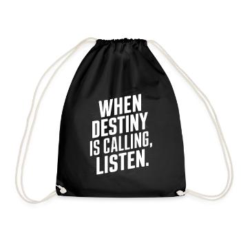 When destiy is calling listen - Drawstring Bag - black - Front
