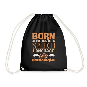 Born to be a speech therapist - Drawstring Bag - black - Front