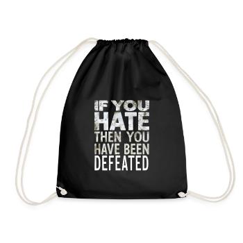 Si vous haïssez, alors vous avez été vaincu - Sac de sport léger - noir - Devant