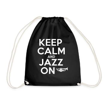 Keep Calm And Jazz On Musikliebhaber Spruch - Turnbeutel - Schwarz - Vorne