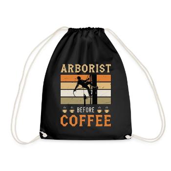 Arborist Before Coffee Tree Surgeon Coffee Lover - Turnbeutel - Schwarz - Vorne