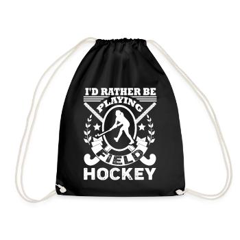 Field Hockey I'd Rather Be Playing Field Hockey - Drawstring Bag - black - Front