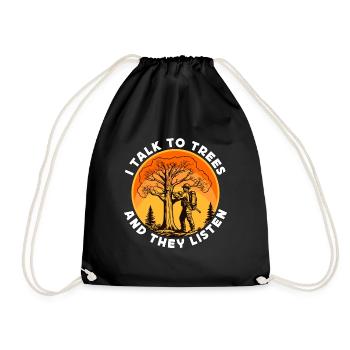Arborist I Talk To Trees And They Tree Technician - Turnbeutel - Schwarz - Vorne