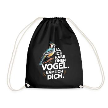 Ja ich habe einen Vogel nämlich dich - Turnbeutel - Schwarz - Vorne