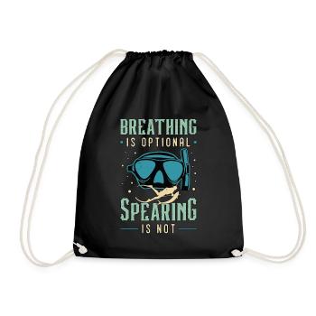 Spearfishing Breathing Is Optional Scuba Diver - Turnbeutel - Schwarz - Vorne