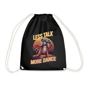 Less Talk More Dance Raccoon Retro Design - Drawstring Bag - black - Front