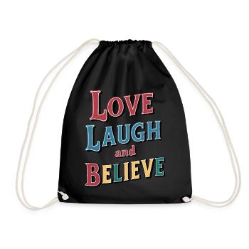Love Laugh and Believe Inspirational Quote - Drawstring Bag - black - Front