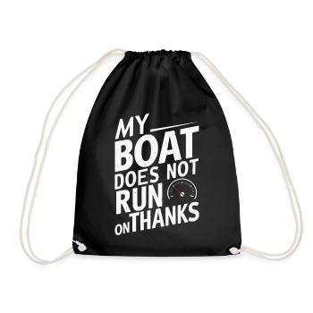 Mein Boot fährt nicht auf Danke" Sarkastischer Humor - Turnbeutel - Schwarz - Vorne