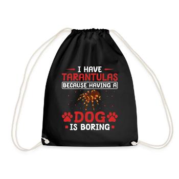I have Tarantulas, because Dogs are boring - Spinn - Drawstring Bag - black - Front