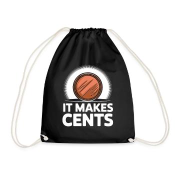 It makes Cent's funny saying with coin - Drawstring Bag - black - Front