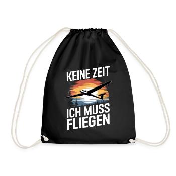 Keine Zeit Ich Muss Fliegen Segelflieger Segelflug - Turnbeutel - Schwarz - Vorne
