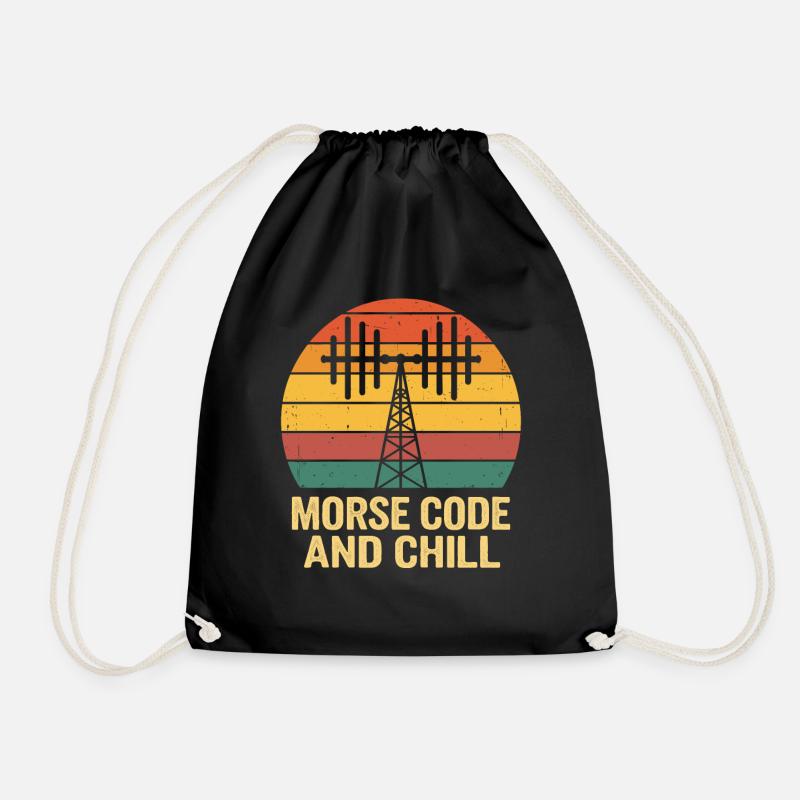 Amateurfunker Ham Radio Morse Code And Chill - Turnbeutel - Schwarz